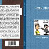 Impuestos (Una Breve Introducción Al Tema) Autor Gabriel Boragina